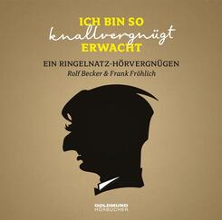 "Ich bin so knallvergn&uuml;gt erwacht...", 1 Audio-CD