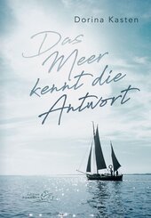 Das Meer kennt die Antwort