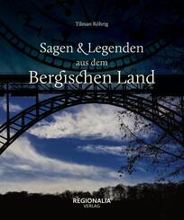 Sagen & Legenden aus dem Bergischen Land