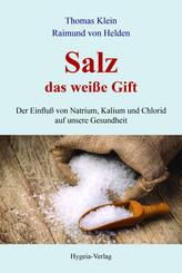 Salz - das wei&szlig;e Gift