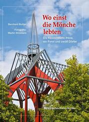 Wo einst die M&ouml;nche lebten