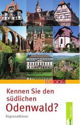 Kennen Sie den s&uuml;dlichen Odenwald?