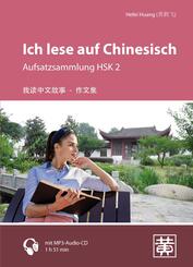 Ich lese auf Chinesisch - Aufsatzsammlung HSK 2, m. MP3-CD