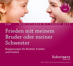 Frieden mit meinem Bruder oder meiner Schwester,2 Audio-CDs