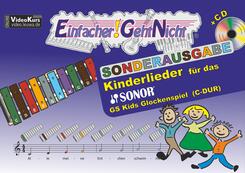 Einfacher!-Geht-Nicht: Kinderlieder, f&uuml;r das SONOR GS Kids Glockenspiel (C-DUR), m. Audio-CD - Bd.1