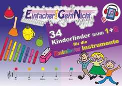 Einfacher!-Geht-Nicht: 34 Kinderlieder BAND 1+2 f&uuml;r die RAINBOW Instrumente (+Play-Along-Streaming) | LeuWa