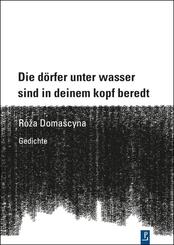 Die d&ouml;rfer unter wasser sind in deinem kopf beredt