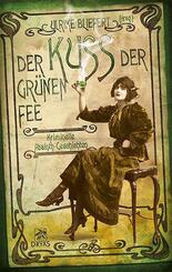Der Kuss der gr&uuml;nen Fee