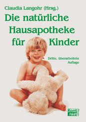 Die nat&uuml;rliche Hausapotheke f&uuml;r Kinder