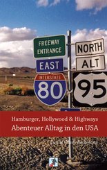 Hamburger, Hollywood & Highways - Abenteuer Alltag in den USA (eBook, ePUB)