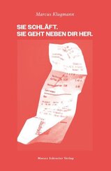 Sie schl&auml;ft. Sie geht neben dir her.