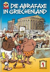 Die Abrafaxe in Griechenland.Bd.1