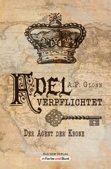 Adel verpflichtet - Der Agent der Krone (eBook, ePUB)
