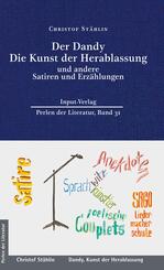 Der Dandy, Die Kunst der Herablassung, und andere Satiren und Erz&auml;hlungen