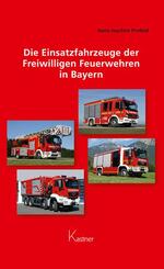 Die Einsatzfahrzeuge der Freiwilligen Feuerwehren in Bayern