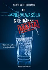 Die Mineralwasser- & Getränke-Mafia (eBook, ePUB)