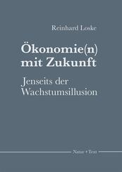 &Ouml;konomie(n) mit Zukunft