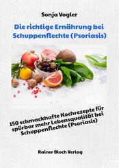 Die richtige Ern&auml;hrung bei Schuppenflechte (Psoriasis)