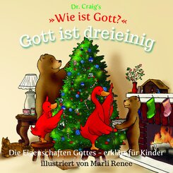 Dr. Craig's "Wie ist Gott?" Gott ist dreieinig