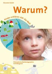 Warum? Kinder erkl&auml;ren sich die Welt