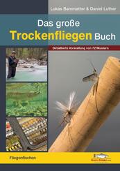 Das gro&szlig;e Trockenfliegen-Buch