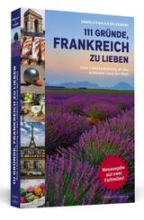 111 Gr&uuml;nde, Frankreich zu lieben