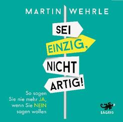 Sei einzig, nicht artig!,4 Audio-CDs