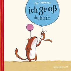 Ich gro&szlig; - du klein
