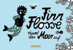 Finn Flosse r&auml;umt das Meer auf