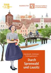 Radrouten durch historische Stadtkerne im Land Brandenburg Route 6 - Durch Spreewald und Lausitz