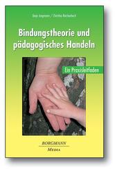 Bindungstheorie und p&auml;dagogisches Handeln