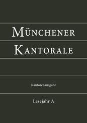 M&uuml;nchener Kantorale: Lesejahr A, Kantorenausgabe