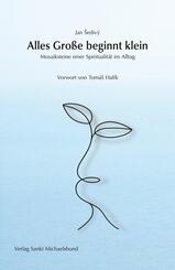 Alles Gro&szlig;e beginnt klein