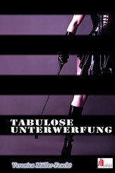 Tabulose Unterwerfung: Erotische Kurzgeschichte (eBook, ePUB)