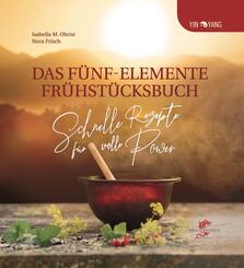Das F&uuml;nf-Elemente Fr&uuml;hst&uuml;cksbuch