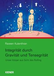 Integrit&auml;t durch Gravitation und Tensegrit&auml;t