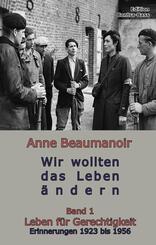 Wir wollten das Leben &auml;ndern.Bd.1
