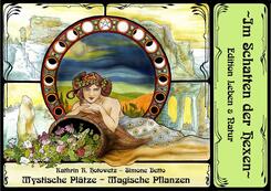 Mystische Pl&auml;tze - Magische Pflanzen
