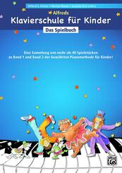 Alfreds Klavierschule f&uuml;r Kinder - Das Spielbuch