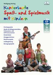 Kunterbunte Spa&szlig;- und Spielmusik mit Kindern, m. Audio-CD