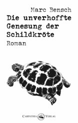 Die unverhoffte Genesung der Schildkröte (eBook, ePUB)