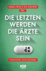 Die Letzten werden die &Auml;rzte sein