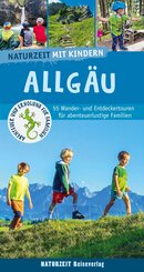 Naturzeit mit Kindern: Allg&auml;u