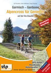 Garmisch - Gardasee: Alpencross f&uuml;r Genie&szlig;er