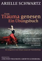 Vom Trauma genesen - ein &Uuml;bungsbuch