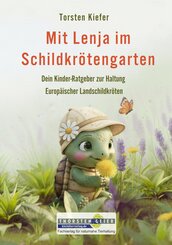 Mit Lenja im Schildkr&ouml;tengarten