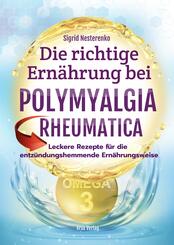 Die richtige Ern&auml;hrung bei Polymyalgia Rheumatica