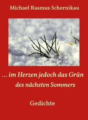 ... im Herzen jedoch das Grün des nächsten Sommers (eBook, ePUB)