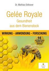 Gel&eacute;e Royale: Gesundheit aus dem Bienenstock