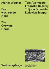 Das wachsende Haus. The Growing House